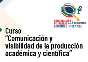 Curso 'Comunicación y Visibilidad de la Producción Académica y Científica', OUI